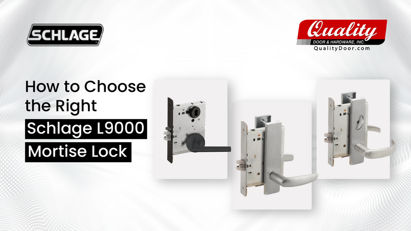 How to Choose the Right Schlage L9000 Mortise Lock for Your Facility