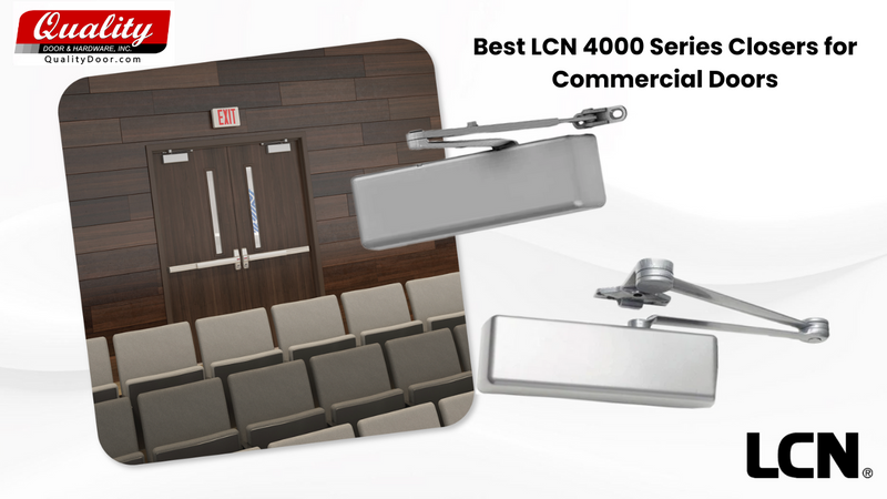 Best LCN 4000 Series Closers for Commercial Doors