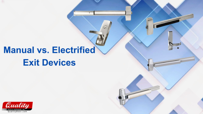 Manual vs. Electrified Exit Devices: Understanding the Key Differences, Applications and Advantages